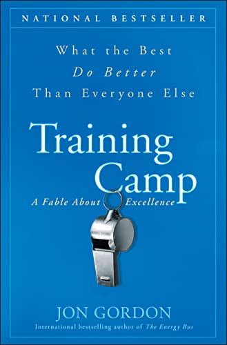 Training Camp: What the Best Do Better Than Everyone Else: A Fable About Excellence (Jon Gordon) von Wiley